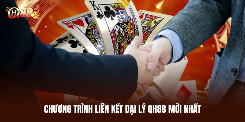 Chương Trình Liên Kết Đại Lý QH88 Mới Nhất năm 2026